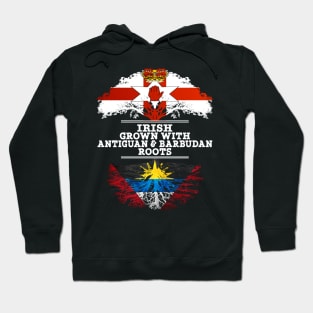 Northern Irish Grown With Antiguan Barbudan Roots - Gift for Antiguan Barbudan With Roots From Antigua Barbuda Hoodie